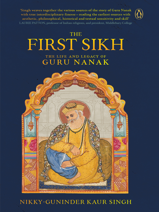 Title details for The First Sikh by Nikky-Guninder Kaur Singh - Available